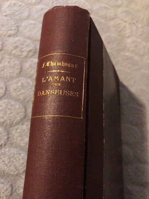 L'amant des danseuses et Les Etoiles - Felicien Champsaur, Antiquités & Art, Enlèvement ou Envoi, Félicien Champsaur