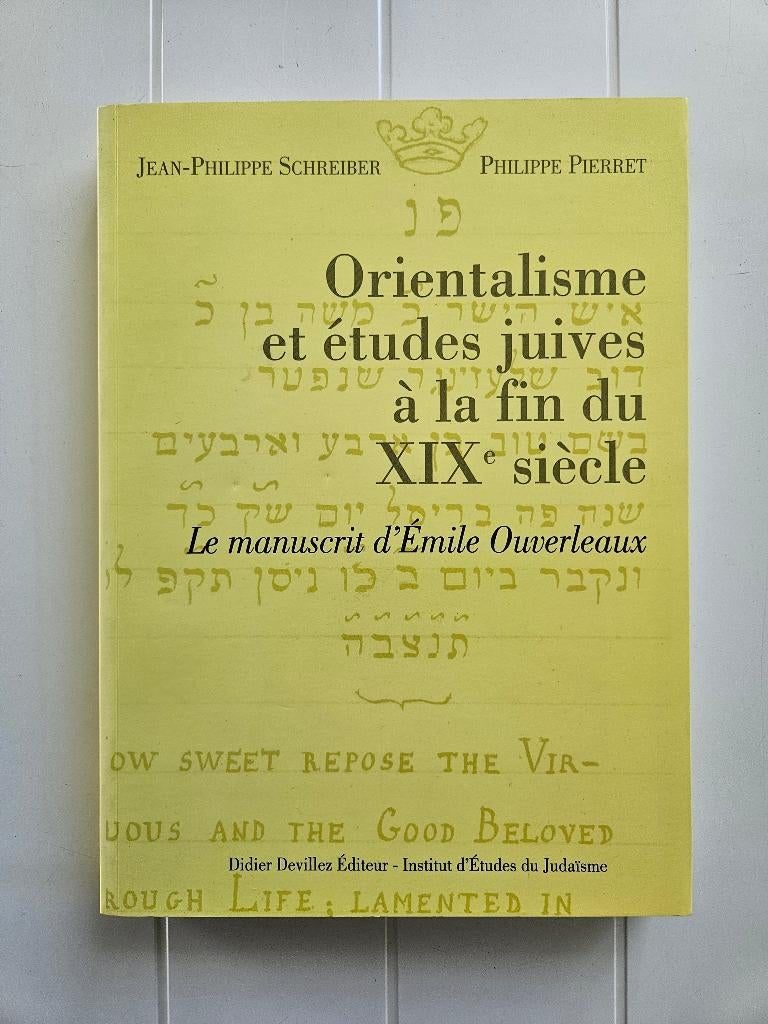 Orientalisme et études juives à la fin du XIXe siècle, Enlèvement ou Envoi, Jean-Philippe Schreiber, Judaïsme, Comme neuf