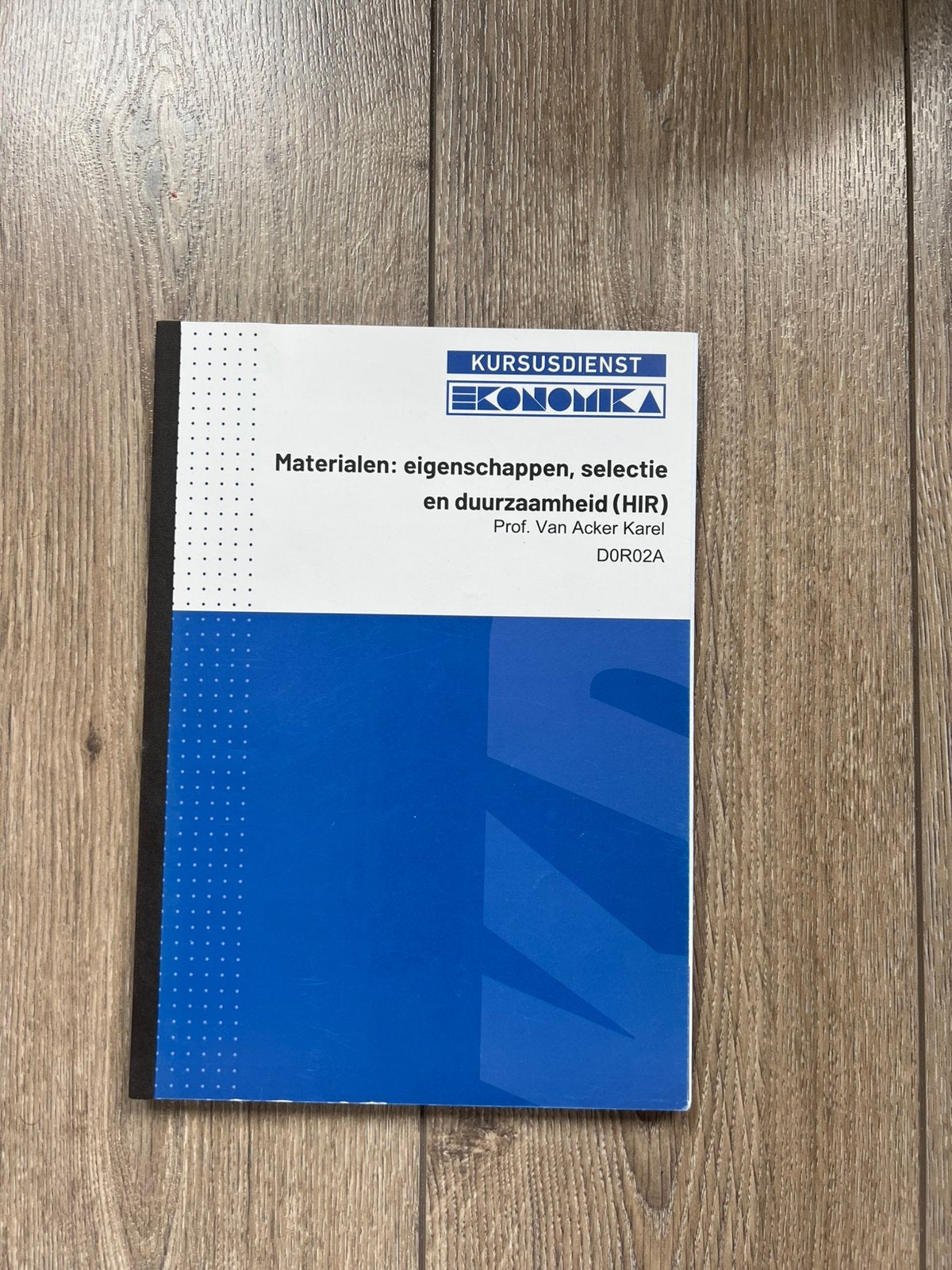 Materialen: eigenschappen, selectie en duurzaamheid (HIR), Enlèvement ou Envoi, Utilisé, Enseignement supérieur