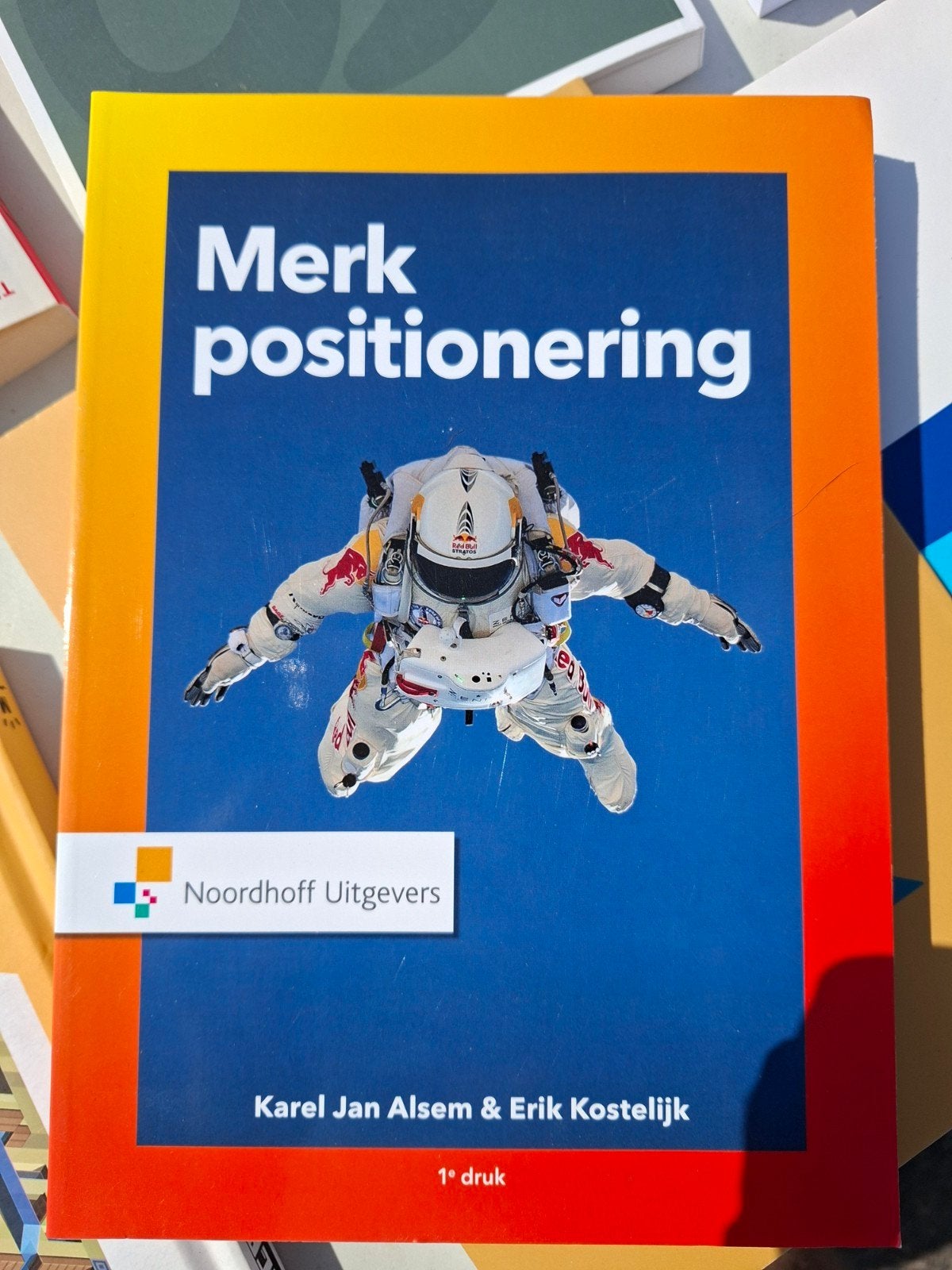 Merk positionering ucll marketing ISBN: 9789001862688, Erik Kostelijk; Karel Jan Alsem, Nieuw, Ophalen of Verzenden, Economie en Marketing