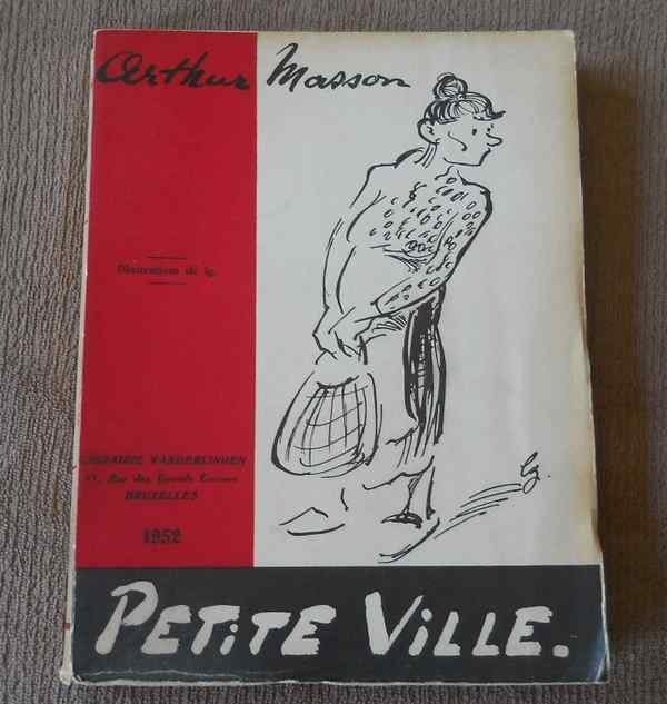 Petite ville  ( Arthur Masson ), Livres, Livres régionalistes & Romans régionalistes, Utilisé, Enlèvement ou Envoi