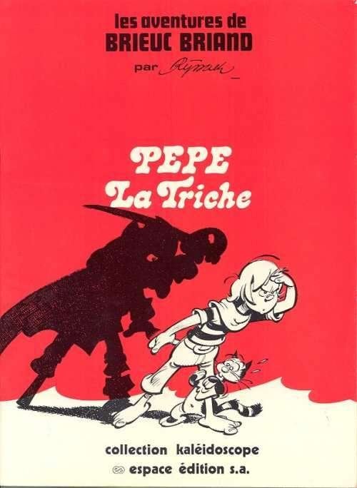 Brieuc Briand – Pepe la triche T01 EO, Neuf, Enlèvement ou Envoi, Eddy Ryssack, Une BD