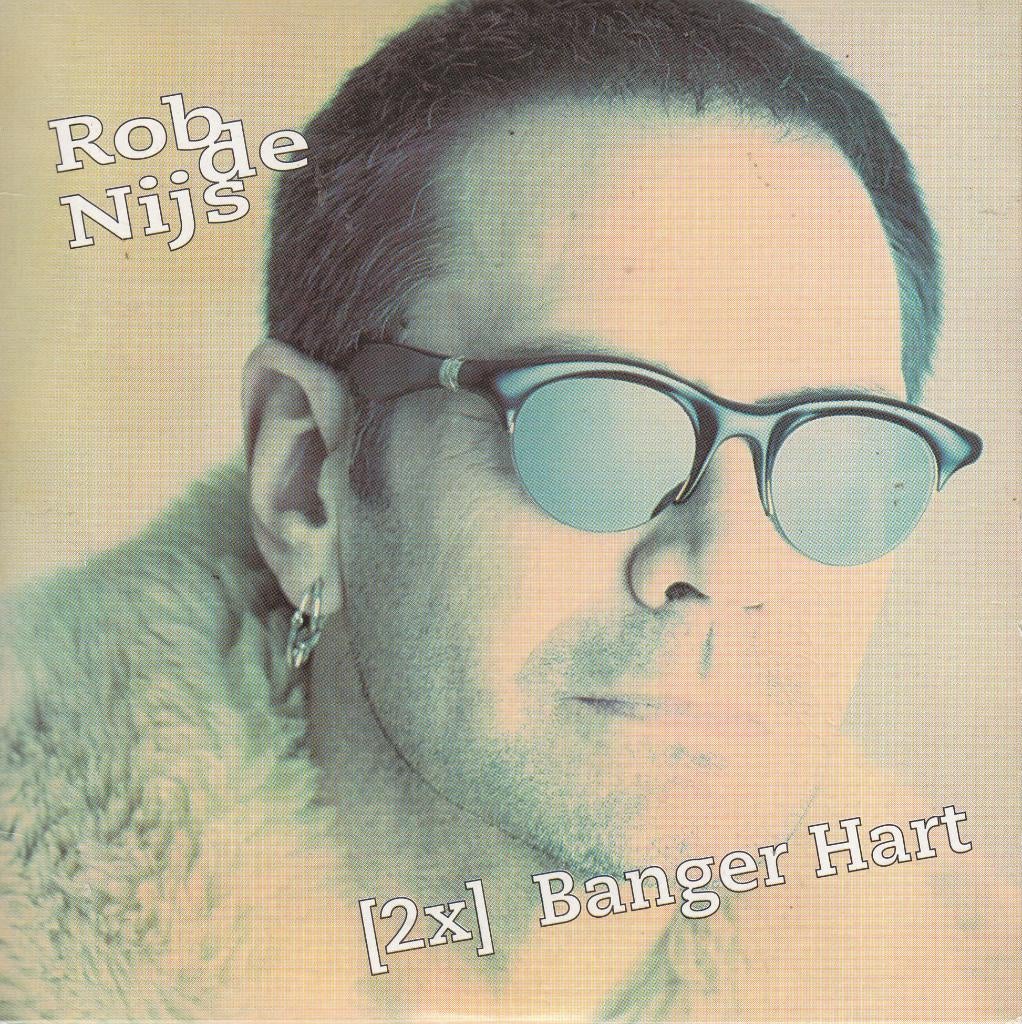 Banger Hart van Rob De Nijs, CD & DVD, CD Singles, Envoi, En néerlandais