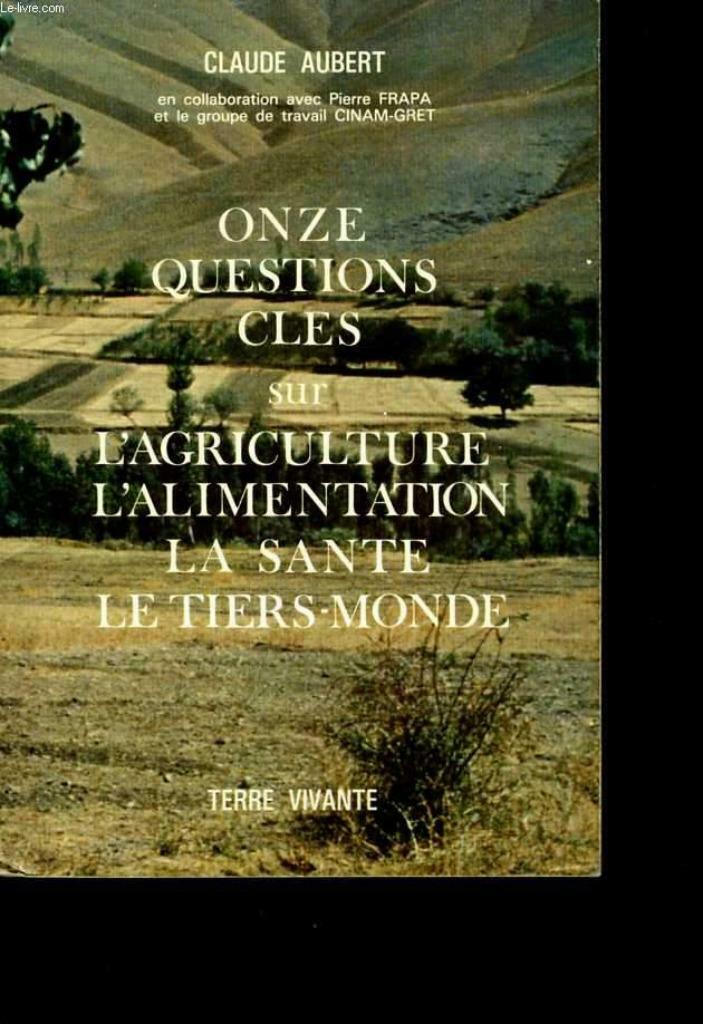 11 questions sur l'agriculture, l'alimentation, ...C. Aubert, Enlèvement ou Envoi, Utilisé, Autres types