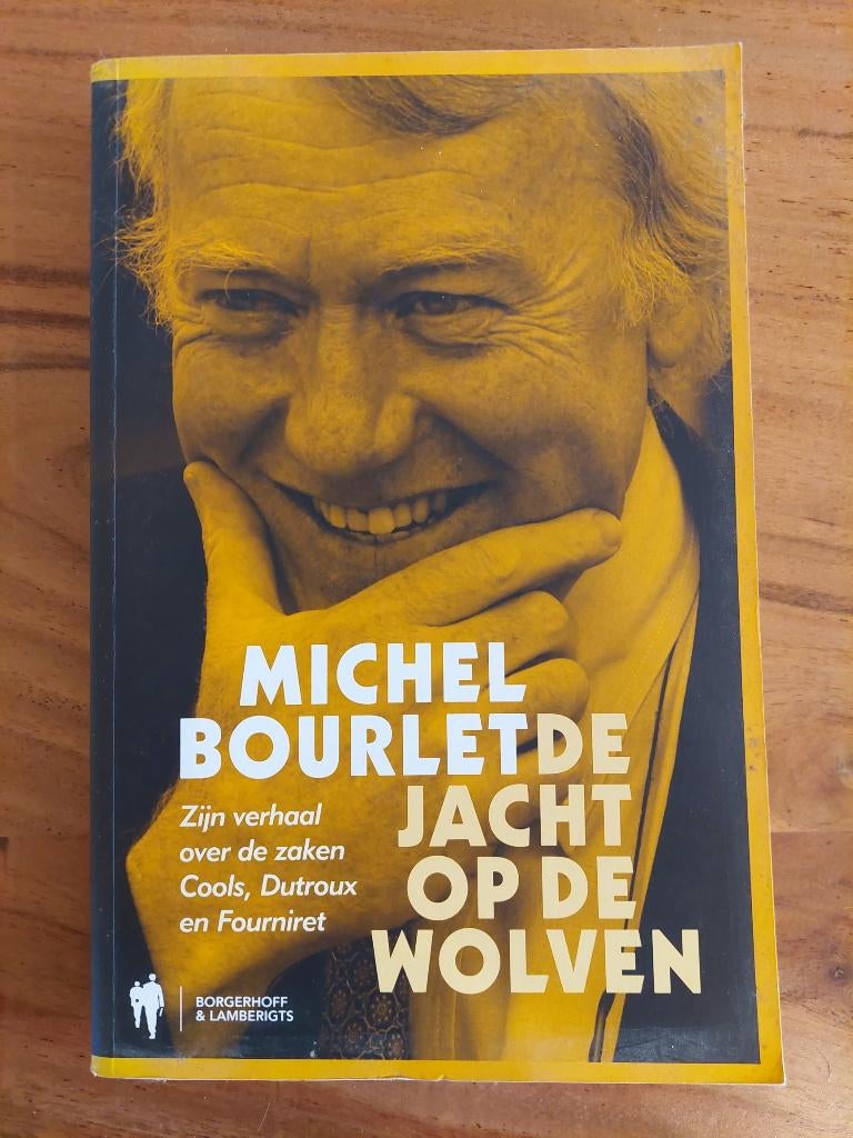 De jacht op de wolven / Michel Bourlet, Livres, Politique & Société, Comme neuf, Enlèvement ou Envoi