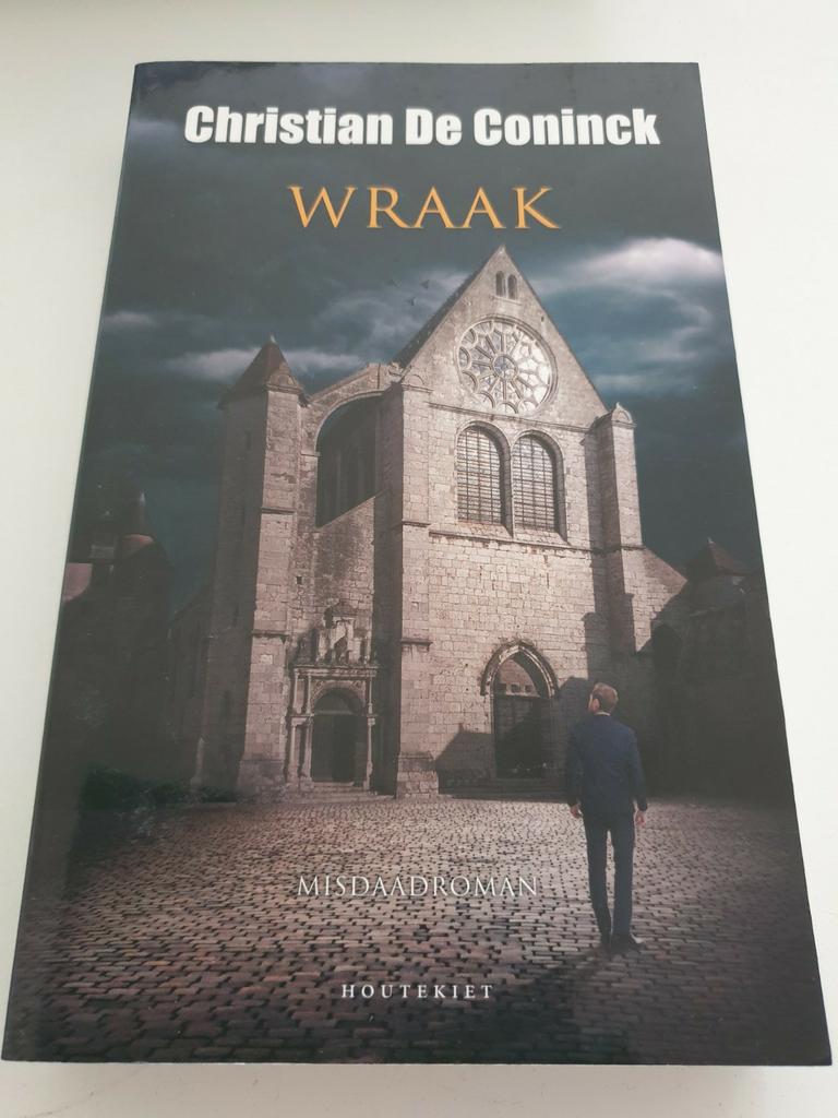 Christian De Coninck - Wraak. 2022 misdaadroman, Enlèvement ou Envoi, Comme neuf, Christian De Coninck