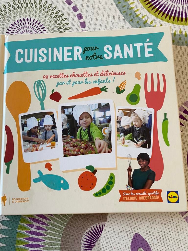 "Cuisiner pour notre santé" 28 recettes, Enlèvement ou Envoi