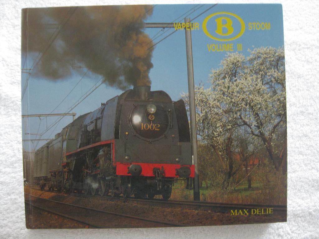 SNCB NMBS – locomotives à vapeur – Max Delie - 1991, Enlèvement ou Envoi, Utilisé, Train