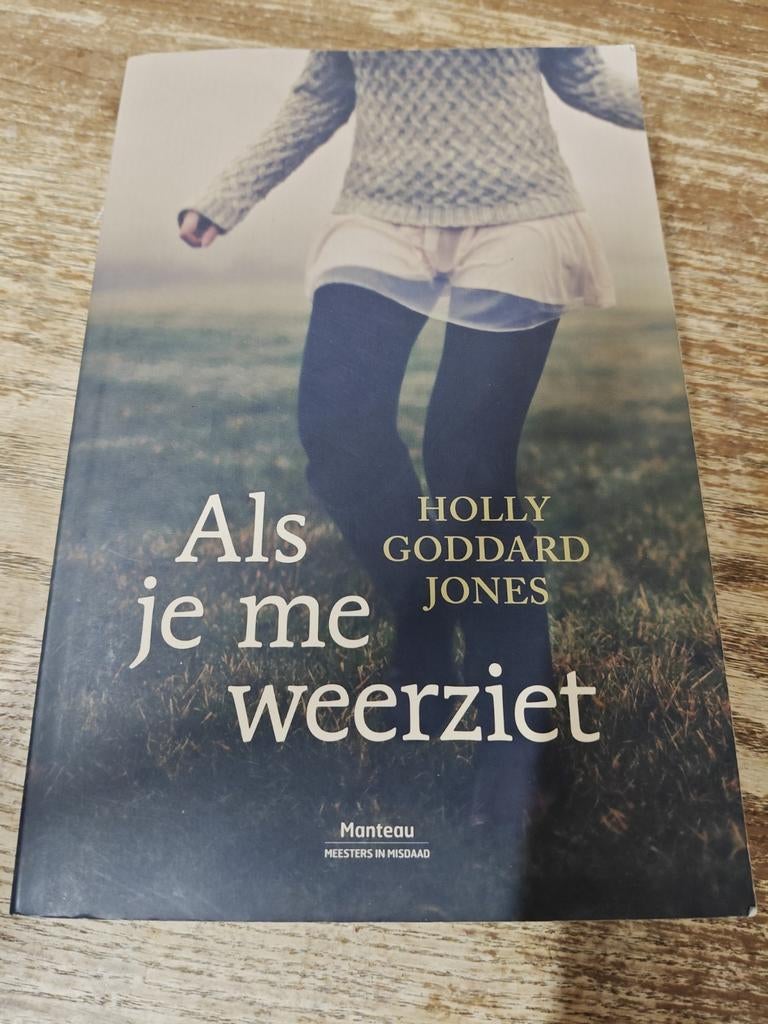 Holly Goddard Jones - Als ik je weer zie, Holly Goddard Jones, Comme neuf, Enlèvement, Amérique