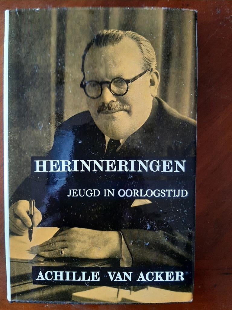 Achille Van Acker - Herinneringen - Jeugd in Oorlogstijd, Ophalen of Verzenden