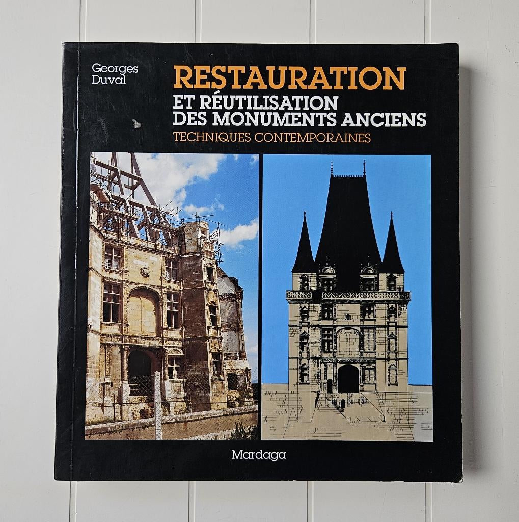 Restauration et réutilisation des monuments anciens, Livres, Enlèvement ou Envoi, Utilisé, Architecture, Georges Duval