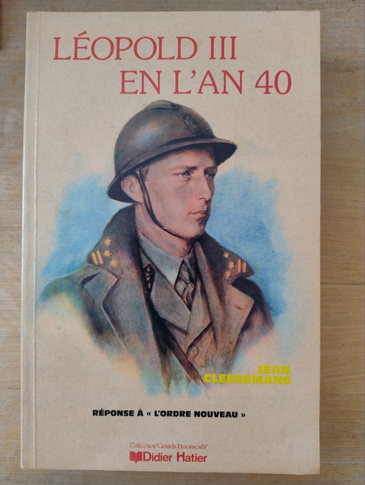 Léopold III en l'an 40 Jean Cleeremans