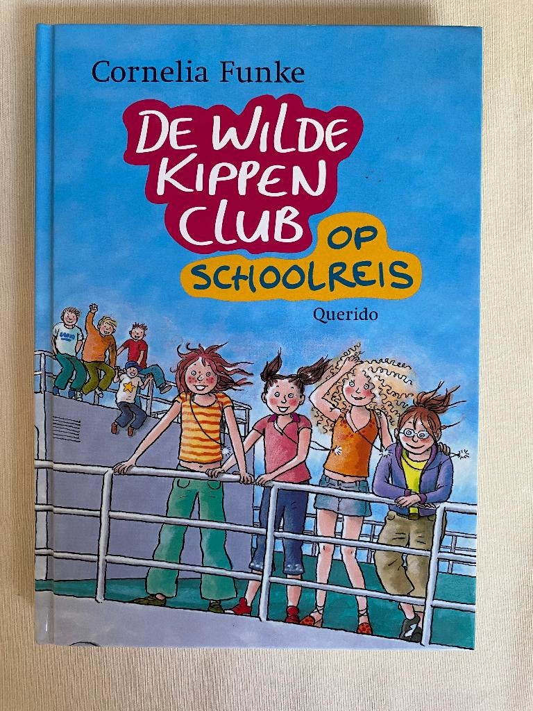 De wilde kippen club op schoolreis, Boeken, Fictie algemeen, Ophalen of Verzenden, Nieuw, Cornelia Funke