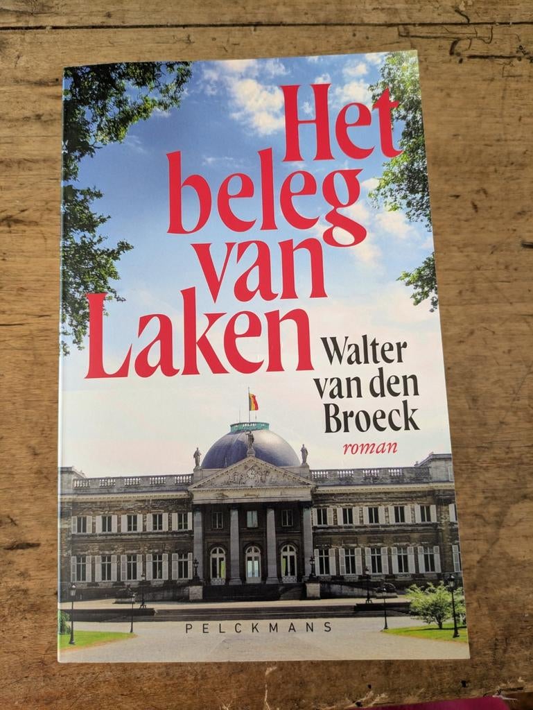 Boek Walter Van den Broeck - Het beleg van Laken, Boeken, Ophalen of Verzenden, Walter Van den Broeck, België