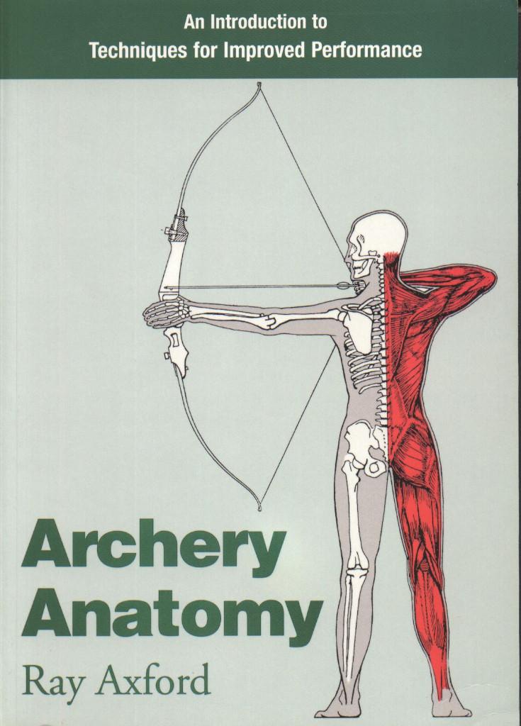 Archery Anatomy, Verzenden, Zo goed als nieuw, Ray Axford, Behendigheidssport