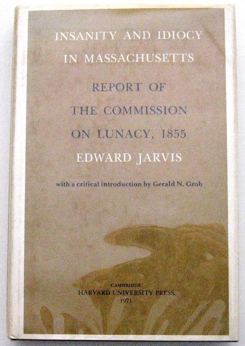 Insanity & Idiocy in Massachusetts USA 19e eeuw Psychiatrie, Ophalen of Verzenden, 19e eeuw, Gelezen, Noord-Amerika