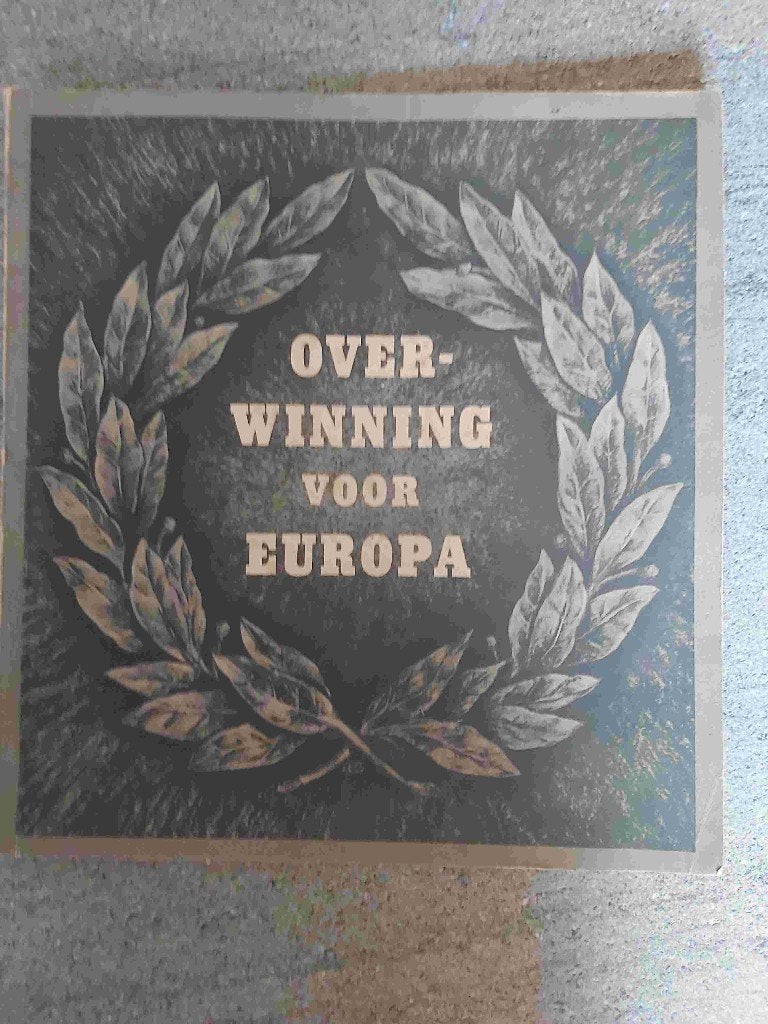 Overwinning Europa Nederland Oostfront Brigade Duitsland VNV, Ophalen of Verzenden, Maatschappij en Samenleving