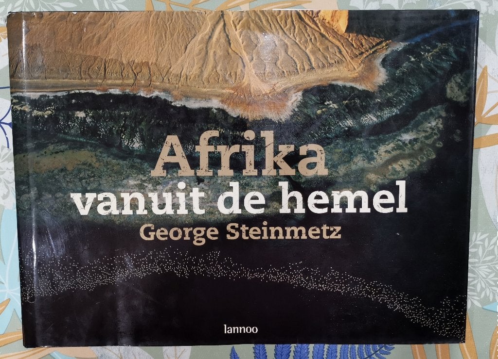 Fotoboek "Afrika vanuit de hemel" - Steinmetz, Natuur algemeen, Zie beschrijving, Ophalen, Gelezen