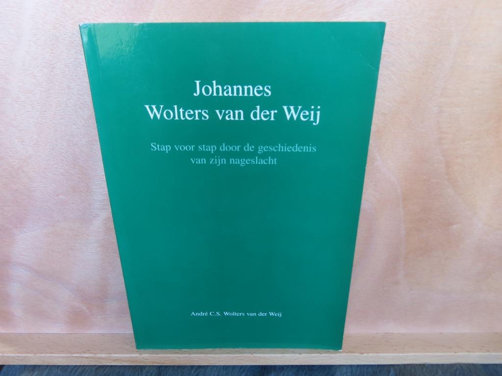 Johannes Wolters van der Weij – André C.S. Wolters van der W, Gelezen, Maatschappij en Samenleving, Ophalen of Verzenden, Wolters van der Weij