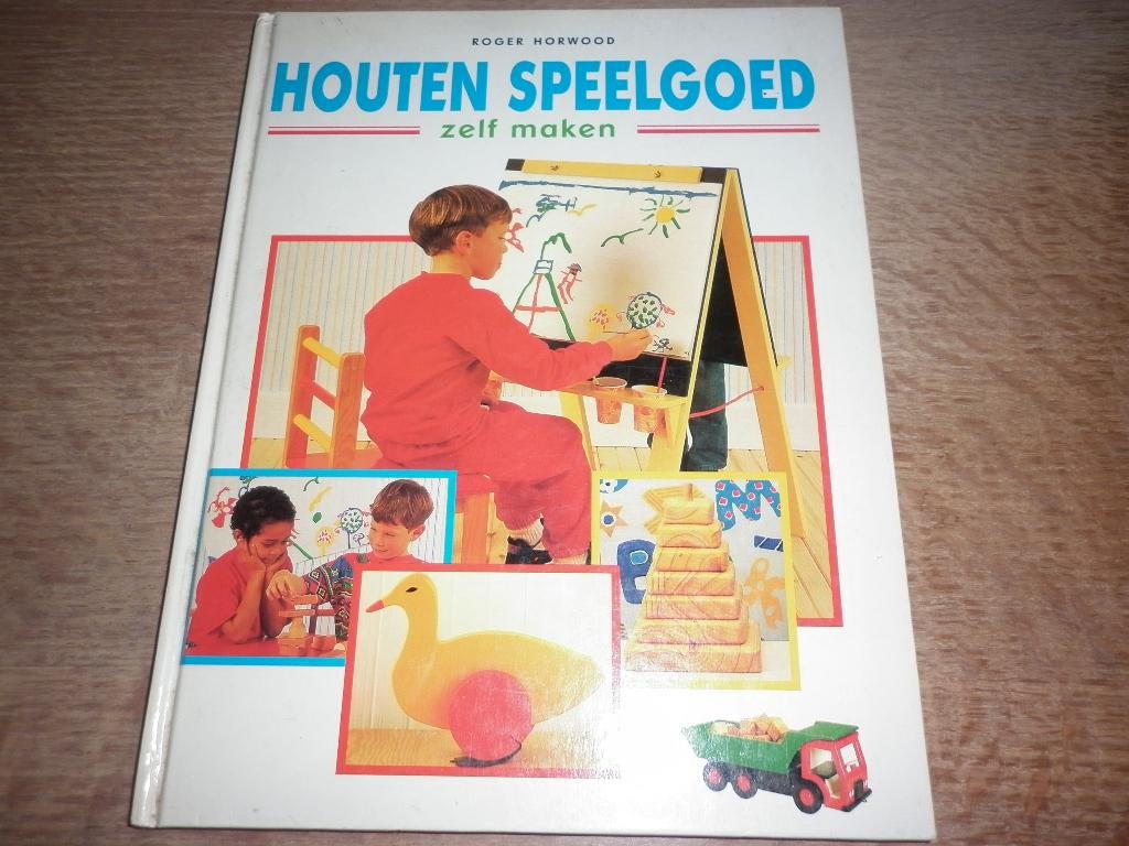 houten speelgoed zelf maken - Roger Horwood, Ophalen of Verzenden