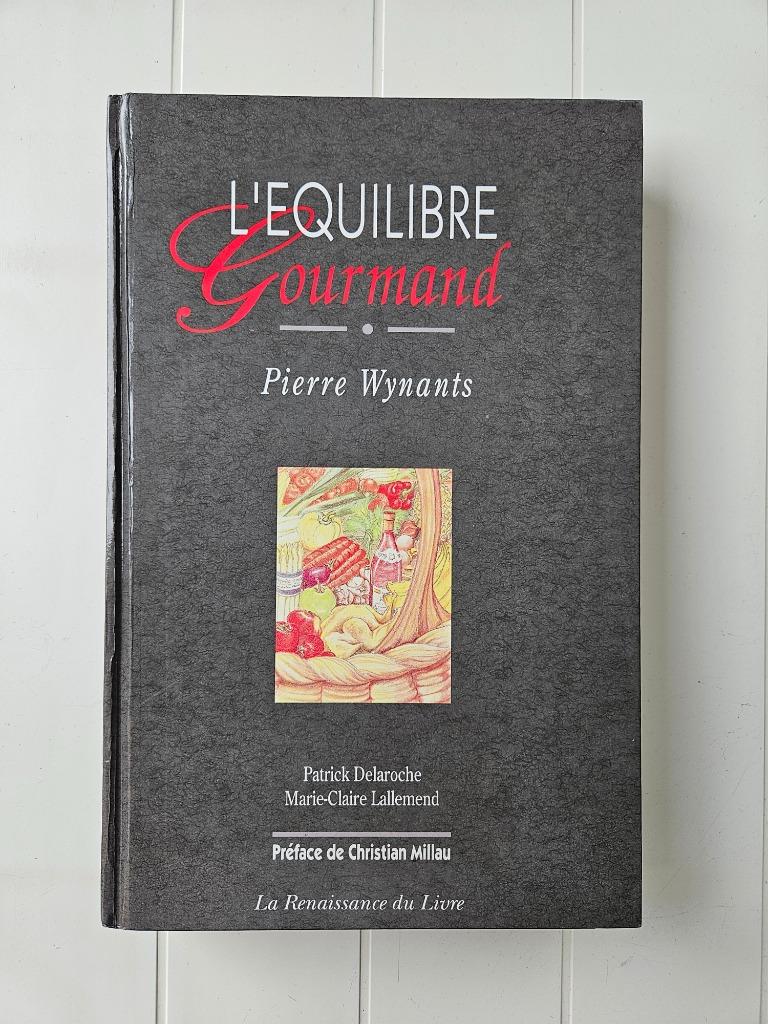 Gastronomisch evenwicht - Pierre Wynants, Ophalen of Verzenden, Zo goed als nieuw, Pierre Wynants