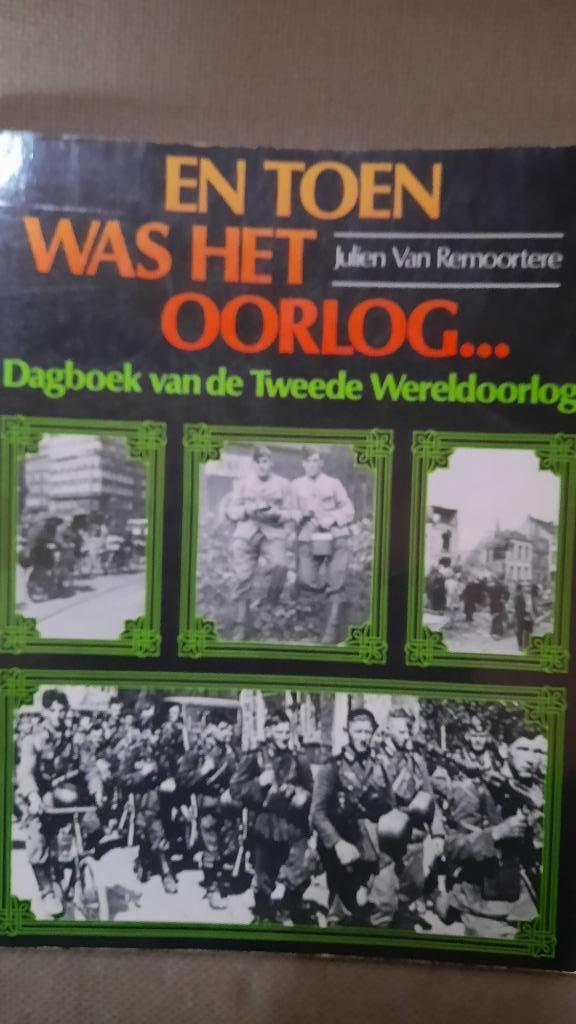 EN TOEN WAS HET OORLOG... JULIEN VAN REMOORTERE, Ophalen of Verzenden, Tweede Wereldoorlog