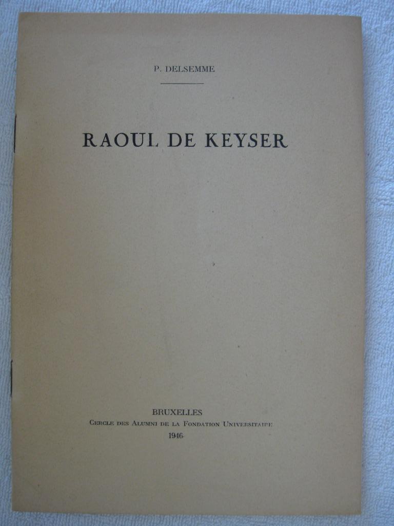 Bande - Raoul de Keyser – P. Delsemme - EO 1946 – rare dédic, Ophalen of Verzenden, Gelezen