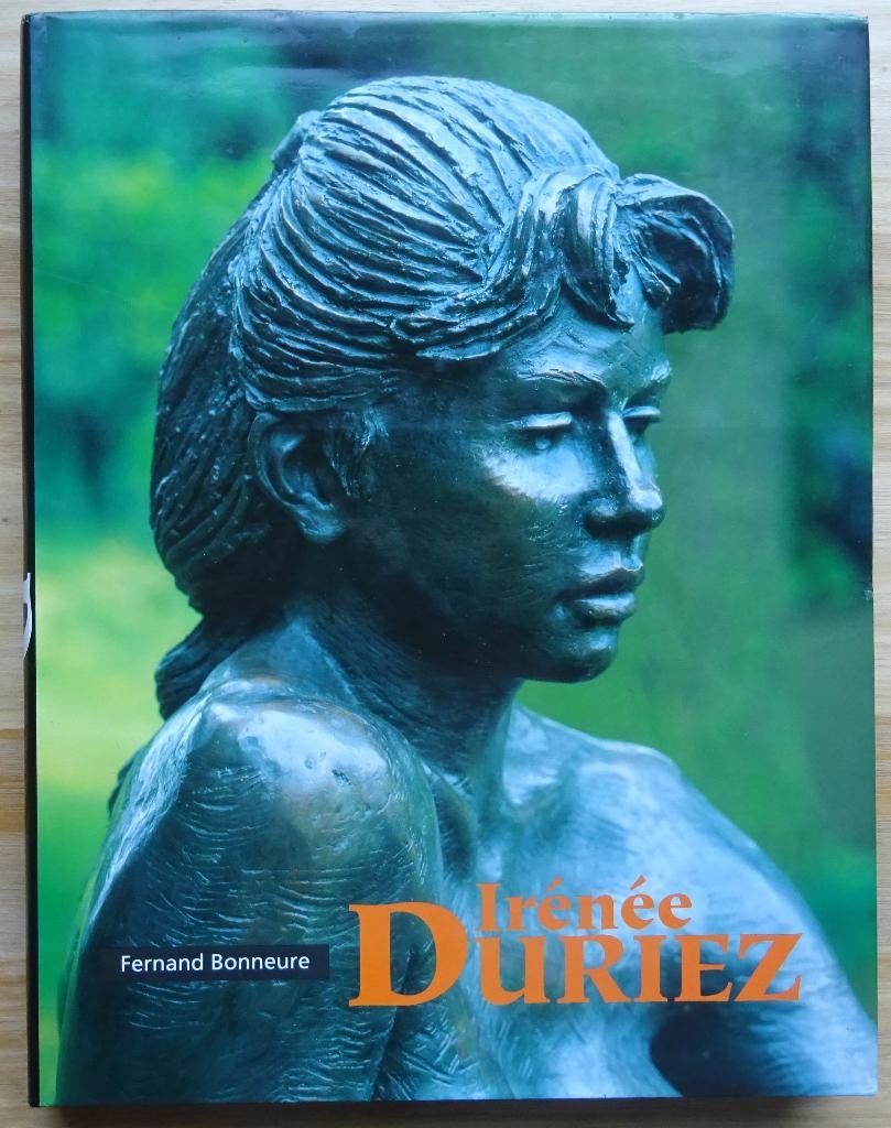 Irenée Duriez, 1995, monografie, Bonneure, Fernand Bonneure, Beeldhouwkunst, Ophalen of Verzenden, Zo goed als nieuw