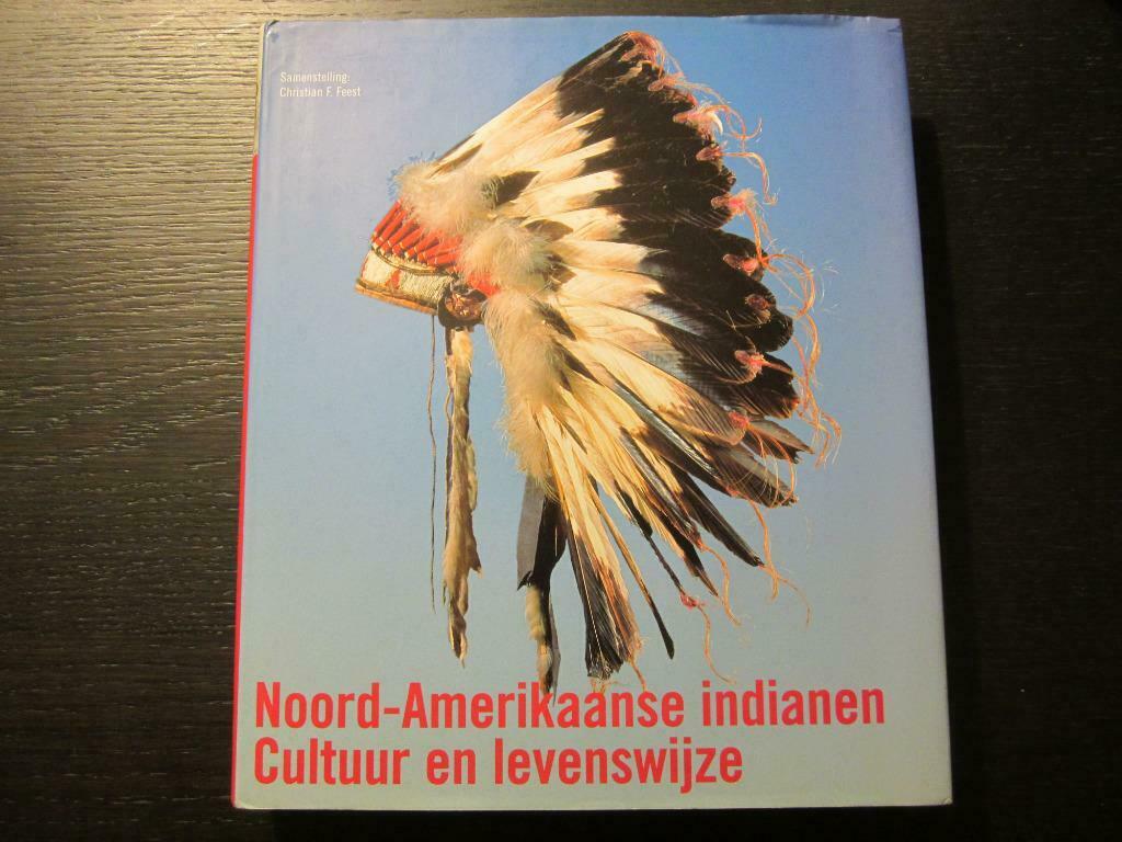 Noord-Amerikaanse indianen-Cultuur en levenswijze-C.F.Feest, Ophalen of Verzenden