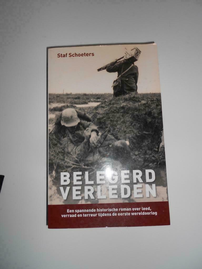 Belegerd verleden - Staf Schoetrs, Boeken, Ophalen of Verzenden