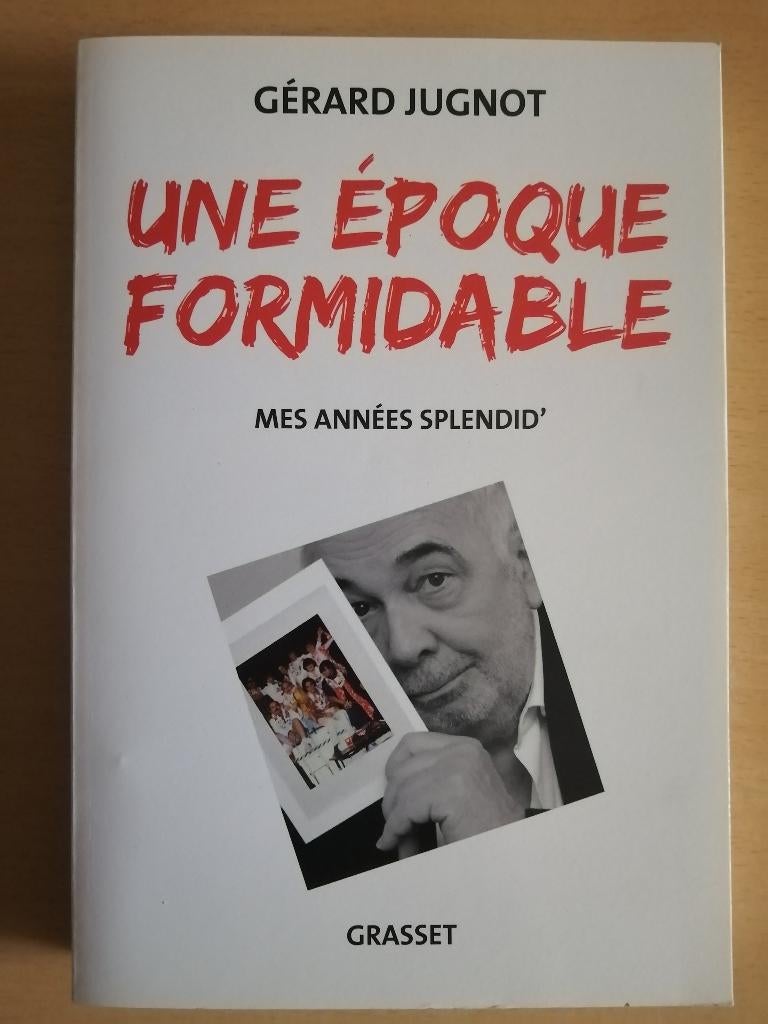Une époque formidable: Mes années Splendid' de Gérard Jugnot, Enlèvement ou Envoi