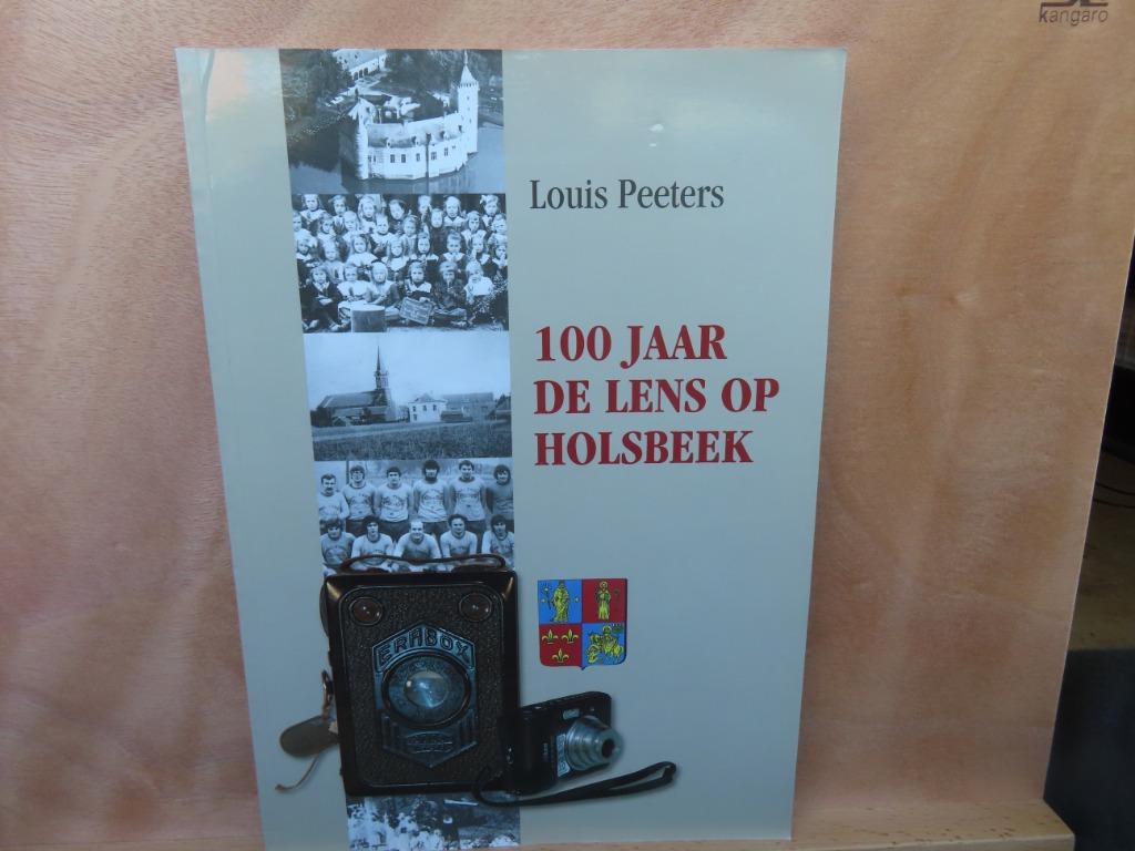 100 jaar de lens op Holsbeek – Louis Peeters, 20e eeuw of later, Louis Peeters, Nieuw, Ophalen of Verzenden