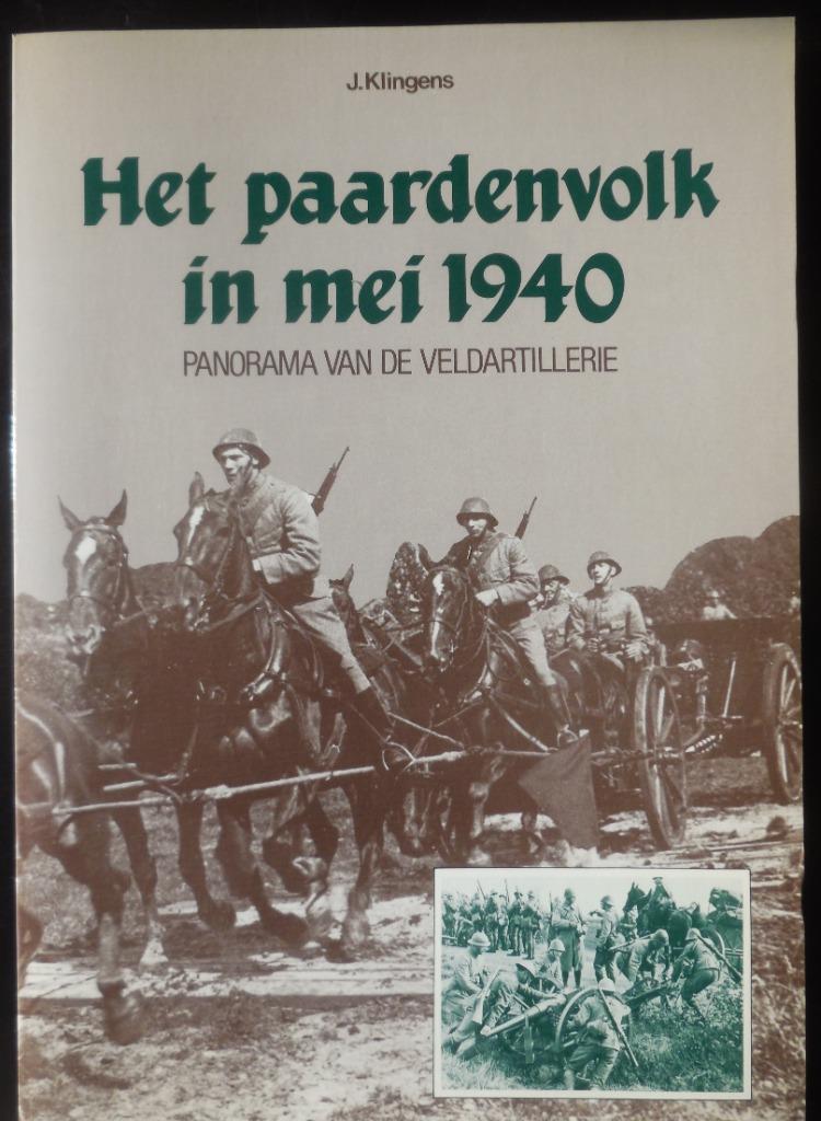 Het paardenvolk in mei 1940, Boeken, Ophalen of Verzenden, Zo goed als nieuw