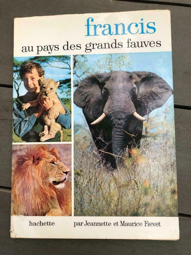 Francis au pays des grands fauves. Jeannette et Maurice Fiev, Envoi, Utilisé, Jeannette Maurice Fievet, Afrique