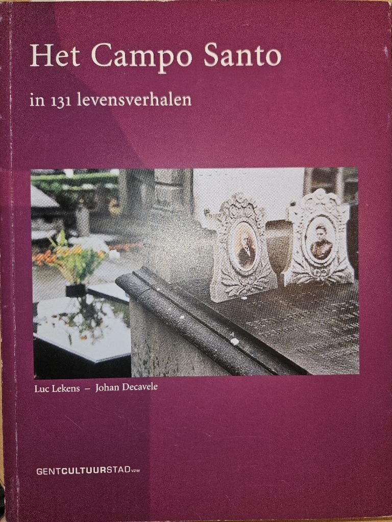 Het Campo Santo in 131 levensverhalen, Boeken, 20e eeuw of later, Luc Lekens,, Ophalen of Verzenden, Zo goed als nieuw