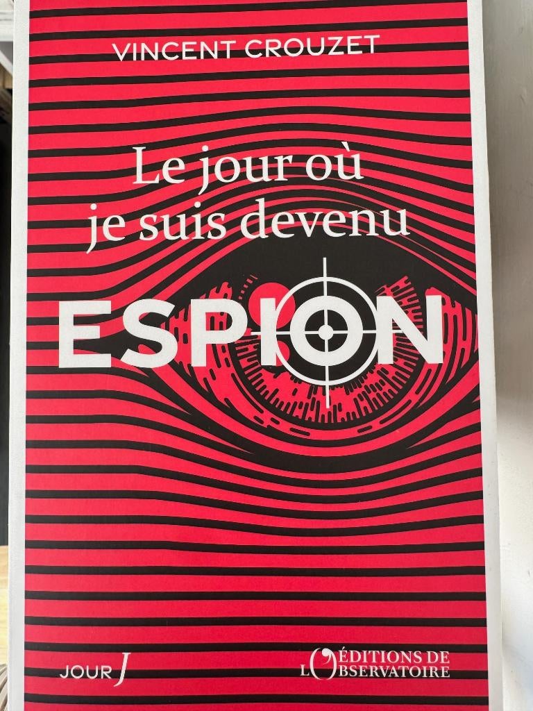 Le jour je suis devenu espion - Vincent Crouzet, Enlèvement ou Envoi, 20e siècle ou après, Comme neuf
