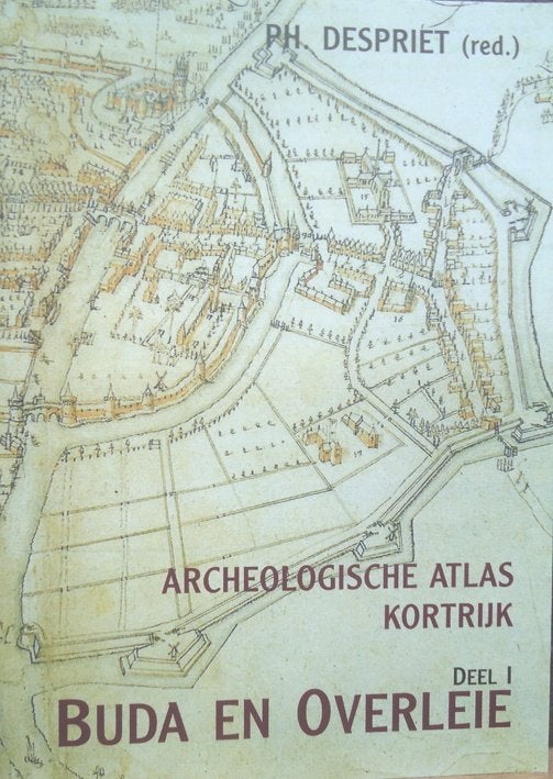 Archeologische Atlas Kortrijk. Deel 1: Buda en Overleie, Ophalen of Verzenden