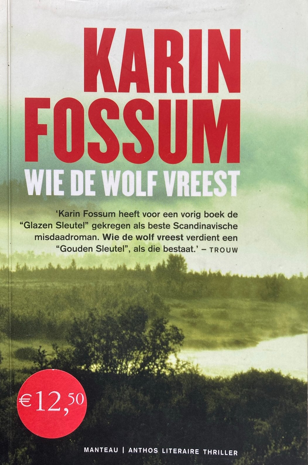 Karin Fossum - Wie de wolf vreest, Enlèvement ou Envoi, Karin Fossum