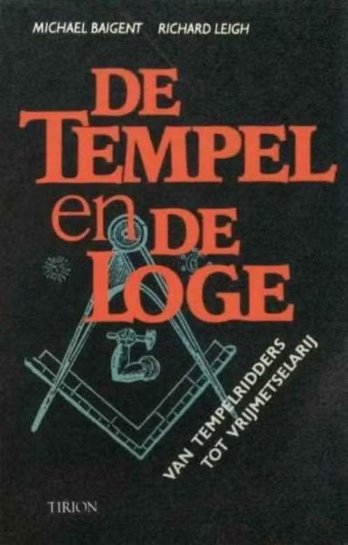 De tempel en de loge / Michael Baigent / Richard Leigh, Ophalen of Verzenden, Zo goed als nieuw