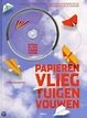 Papieren vliegtuigen vouwen + CD Trevor Bounford, Ophalen of Verzenden, Zo goed als nieuw