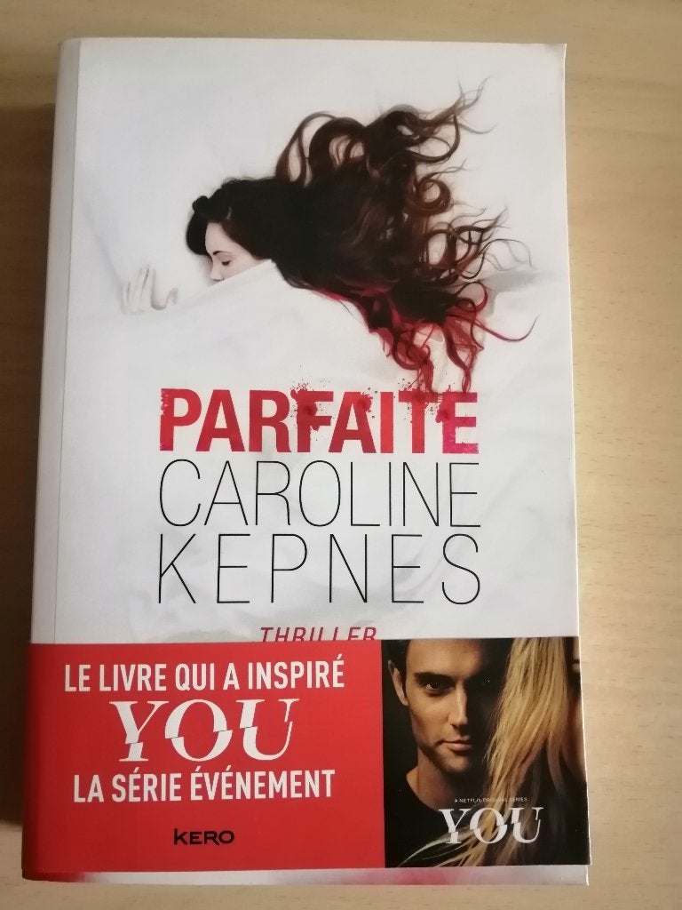 Parfaite (You tome 1 sur 2) de Caroline Kepnes, Enlèvement ou Envoi