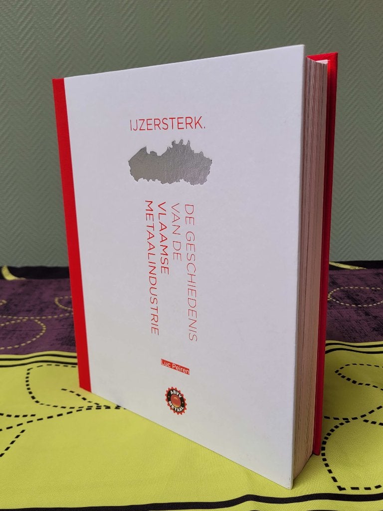 Ijzersterk - De Geschiedenis Van De Vlaamse Metaalindustrie, Boeken, Geschiedenis | Nationaal, Ophalen of Verzenden, Nieuw