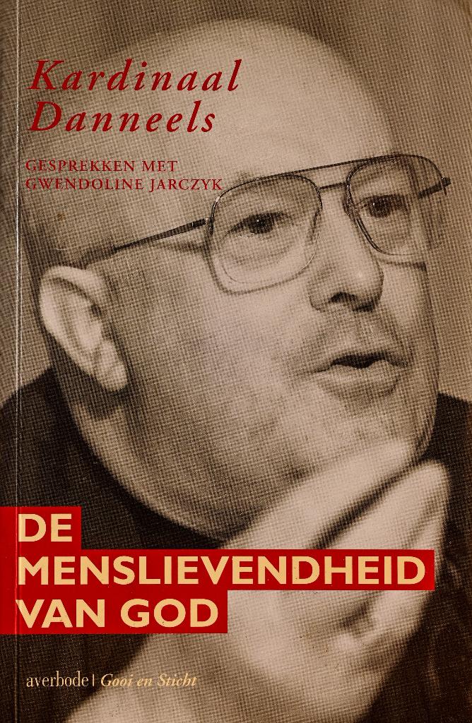 KARDINAAL DANNEELS - DE MENSLIEVENDHEID VAN GOD, Boeken, Godsdienst en Theologie, Zo goed als nieuw, Christendom | Katholiek, Verzenden