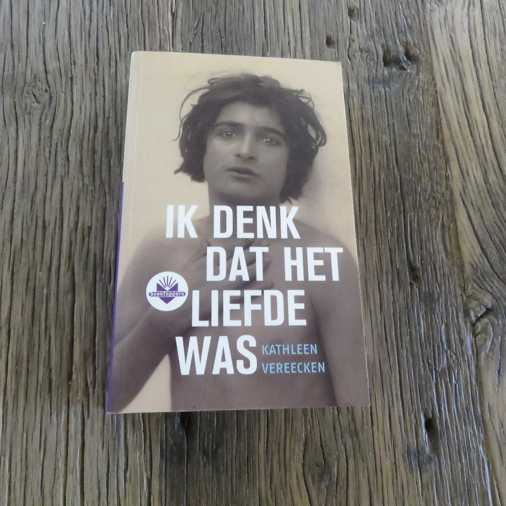 Kathleen Vereecken Ik denk dat het liefde was, Boeken, Ophalen of Verzenden
