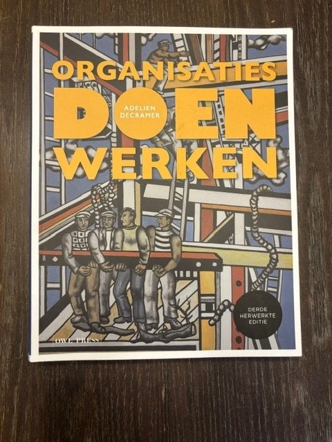Organisaties doen werken, Boeken, Ophalen, Zo goed als nieuw, Economie en Marketing, Adelien Decramer