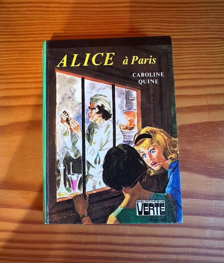 Alice à Paris par Caroline Quine, Bibliothèque Verte., Enlèvement, Comme neuf