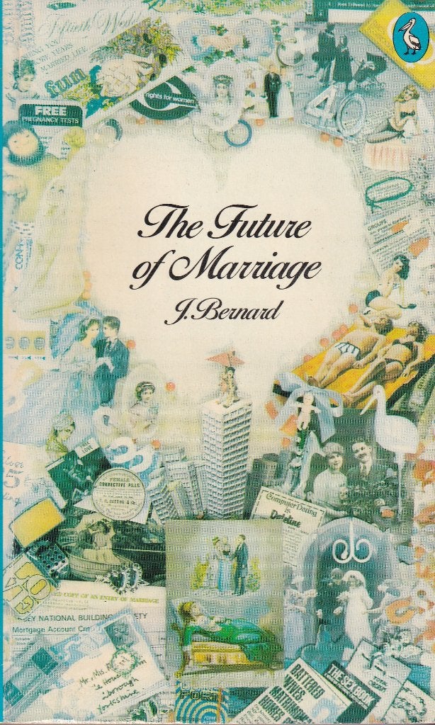 The Future of Marriage., Ophalen of Verzenden, Zo goed als nieuw, Jessie Bernard