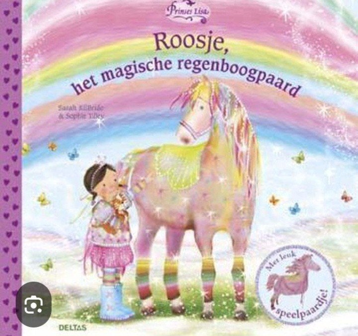 Roosje, het magische regenboogpaard + speelpaardje, Ophalen, Jongen of Meisje, Sarah KilBride & Sophie Tilley, Zo goed als nieuw