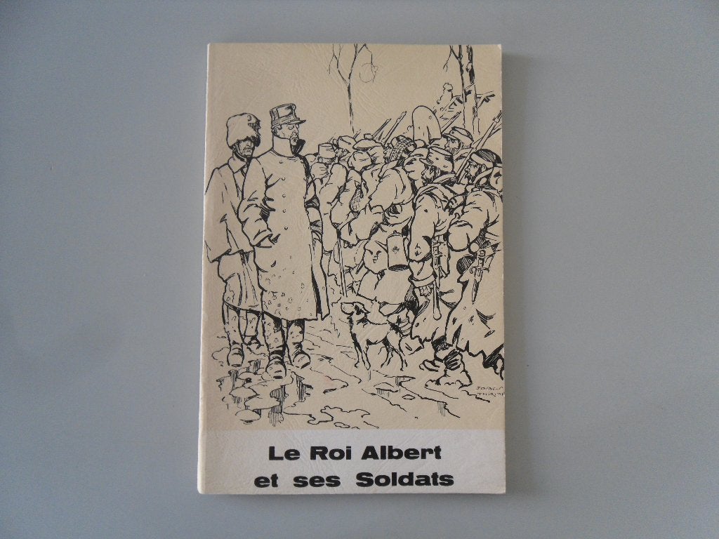 Le Roi Albert et ses Soldats, Boeken, Geschiedenis | Nationaal, Ophalen of Verzenden, 20e eeuw of later, Gelezen