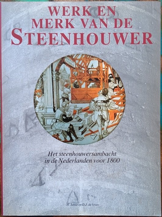Werk en merk van de steenhouwer, Beeldhouwkunst, Diverse auteurs, Ophalen of Verzenden, Zo goed als nieuw